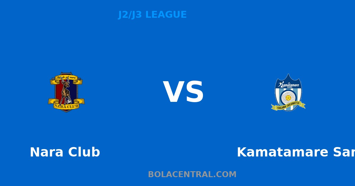 Prediksi Nara Club vs Kamatamare Sanuki 18 April 2026